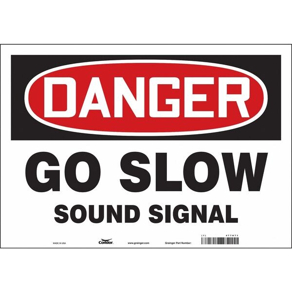 Safety Sign, 14 in H, 20 in W, Vinyl, Horizontal Rectangle, English, 477H71