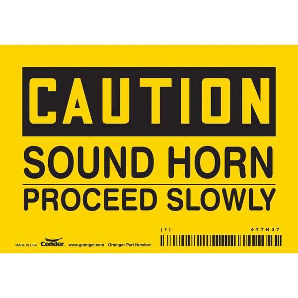 Safety Sign, 3 1/2 in Height, 5 in Width, Vinyl, Horizontal Rectangle, English, 477H37