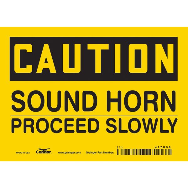 Safety Sign, 5 in Height, 7 in Width, Vinyl, Horizontal Rectangle, English, 477H38