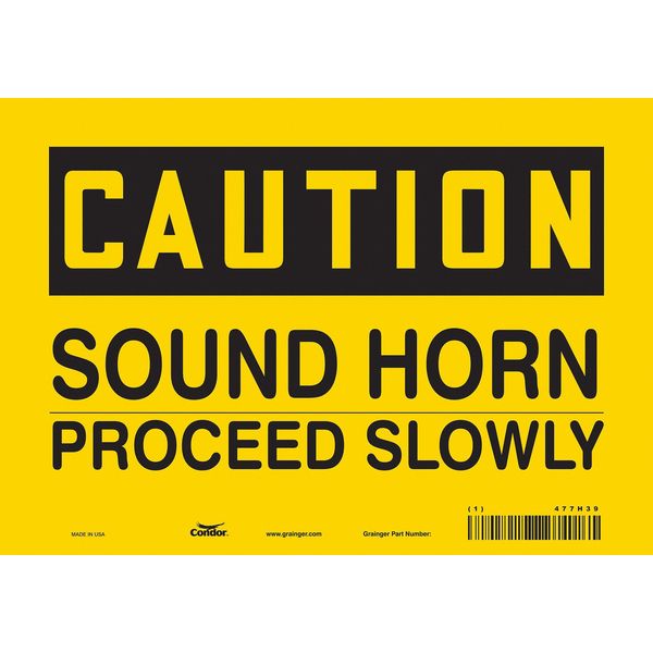 Safety Sign, 7 in Height, 10 in Width, Vinyl, Vertical Rectangle, English, 477H39