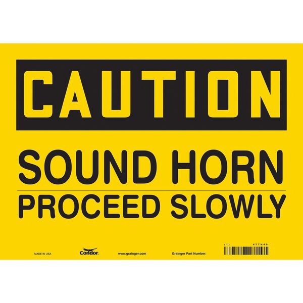 Safety Sign, 10 in Height, 14 in Width, Vinyl, Horizontal Rectangle, English, 477H40