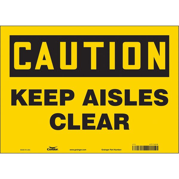 Safety Sign, 10 in Height, 14 in Width, Vinyl, Horizontal Rectangle, English, 477J66