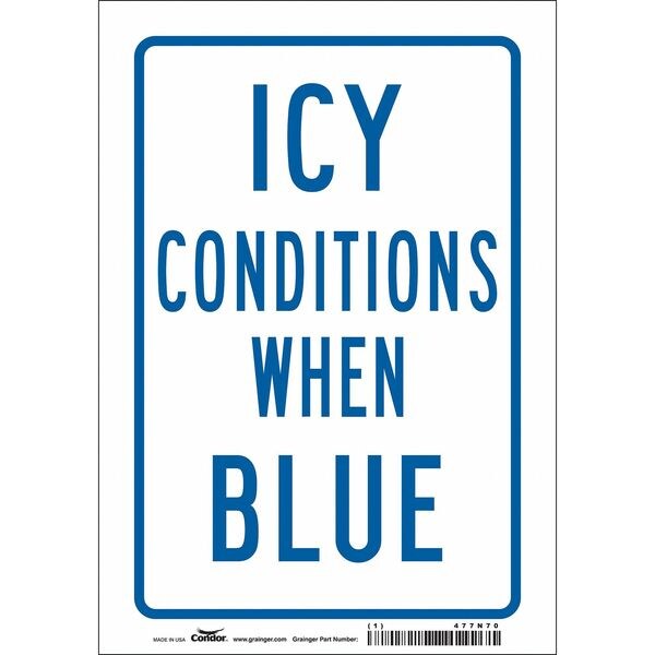 Traffic Sign, 10 in H, 7 in W, Vinyl, Horizontal Rectangle, English, 477N70