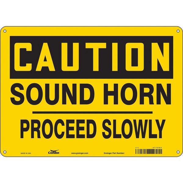 Safety Sign, 10 in Height, 14 in Width, Vinyl, Horizontal Rectangle, English, 477U80