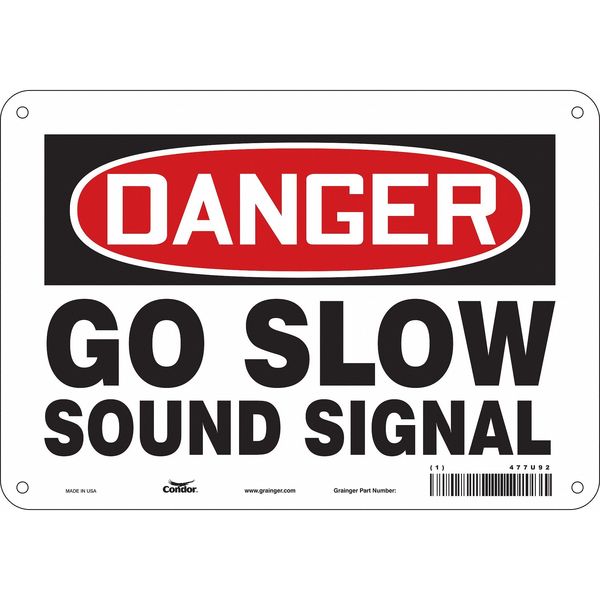 Safety Sign, 7 in Height, 10 in Width, Polyethylene, Vertical Rectangle, English, 477U92