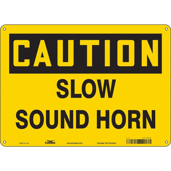 Traffic Sign, 10 in H, 14 in W, Vinyl, Horizontal Rectangle, English, 477U62