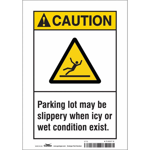 Safety Sign, 10 in Height, 7 in Width, Vinyl, Horizontal Rectangle, English, 478D73