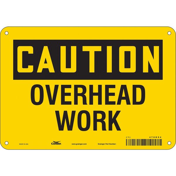 Safety Sign, 7 in Height, 10 in Width, Polyethylene, Vertical Rectangle, English, 478K94