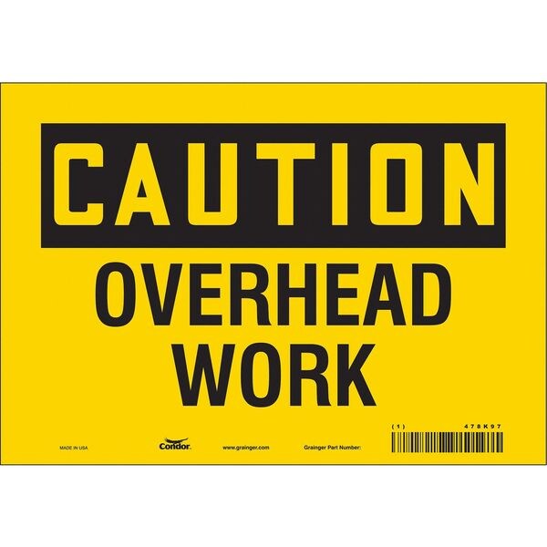 Safety Sign, 7 in Height, 10 in Width, Vinyl, Vertical Rectangle, English, 478K97