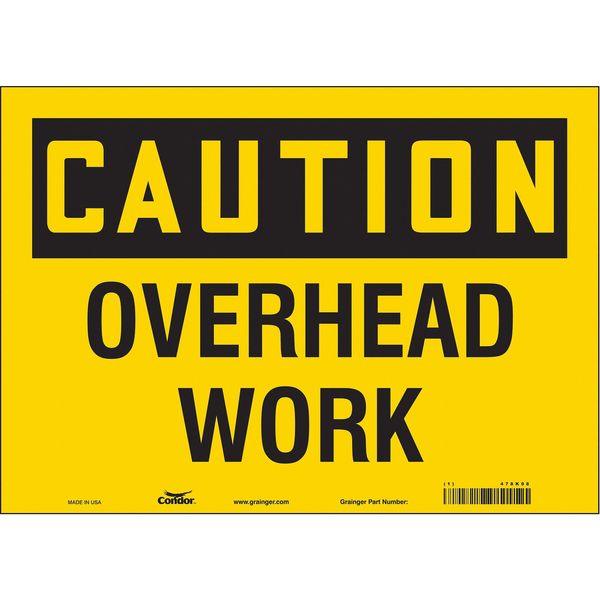 Safety Sign, 10 in Height, 14 in Width, Vinyl, Horizontal Rectangle, English, 478K98