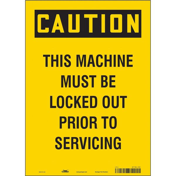 Safety Sign, 14 in Height, 10 in Width, Vinyl, Vertical Rectangle, English, 478L39