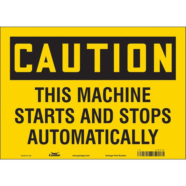Safety Sign, 10 in Height, 14 in Width, Vinyl, Horizontal Rectangle, English, 478L52