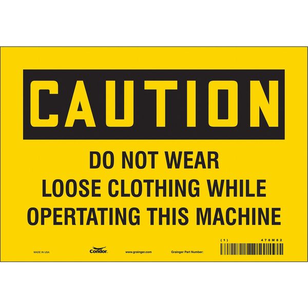 Safety Sign, 7 in Height, 10 in Width, Vinyl, Vertical Rectangle, English, 478M82