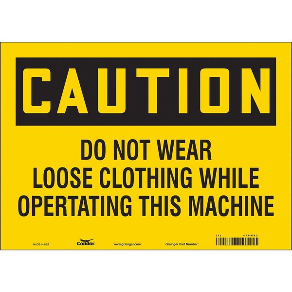 Safety Sign, 10 in Height, 14 in Width, Vinyl, Horizontal Rectangle, English, 478M83