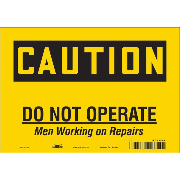 Safety Sign, 7 in Height, 10 in Width, Vinyl, Vertical Rectangle, English, 478M50