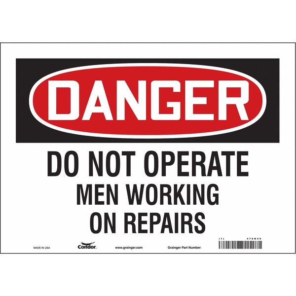 Safety Sign, 10 in Height, 14 in Width, Vinyl, Horizontal Rectangle, English, 478N46