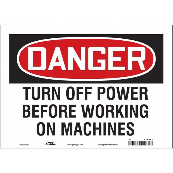 Safety Sign, 10 in Height, 14 in Width, Vinyl, Horizontal Rectangle, English, 478U53