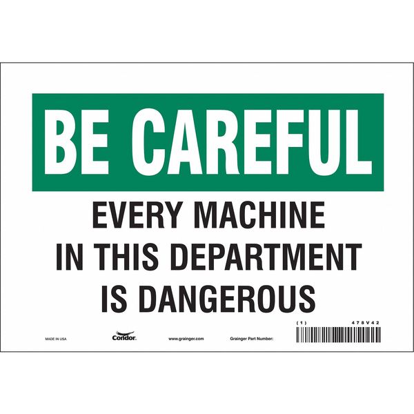 Safety Sign, 7 in Height, 10 in Width, Vinyl, Vertical Rectangle, English, 478V42