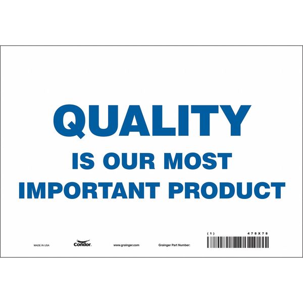 Safety Sign, 7 in Height, 10 in Width, Vinyl, Vertical Rectangle, English, 478X78
