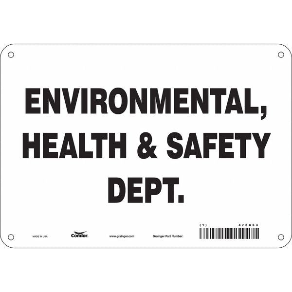 Safety Sign, 7 in Height, 10 in Width, Polyethylene, Vertical Rectangle, English, 478X63
