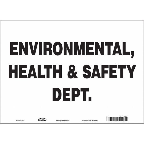 Safety Sign, 10 in Height, 14 in Width, Vinyl, Horizontal Rectangle, English, 478X66