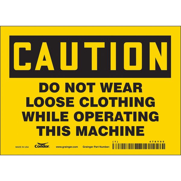 Safety Sign, 5 in Height, 7 in Width, Vinyl, Horizontal Rectangle, English, 478Y95