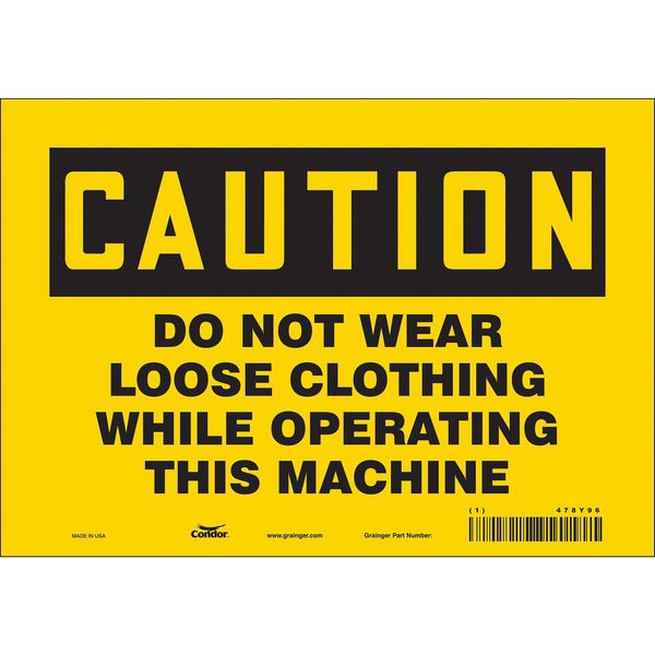 Safety Sign, 7 in Height, 10 in Width, Vinyl, Vertical Rectangle, English, 478Y96