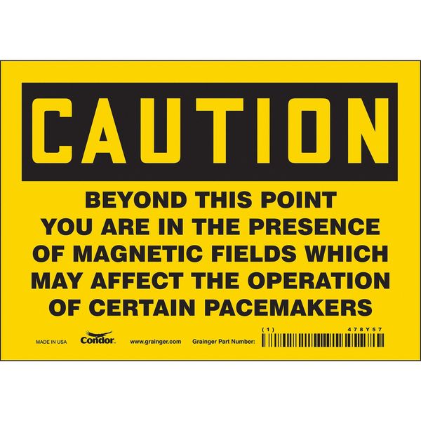 Safety Sign, 5 in Height, 7 in Width, Vinyl, Horizontal Rectangle, English, 478Y57