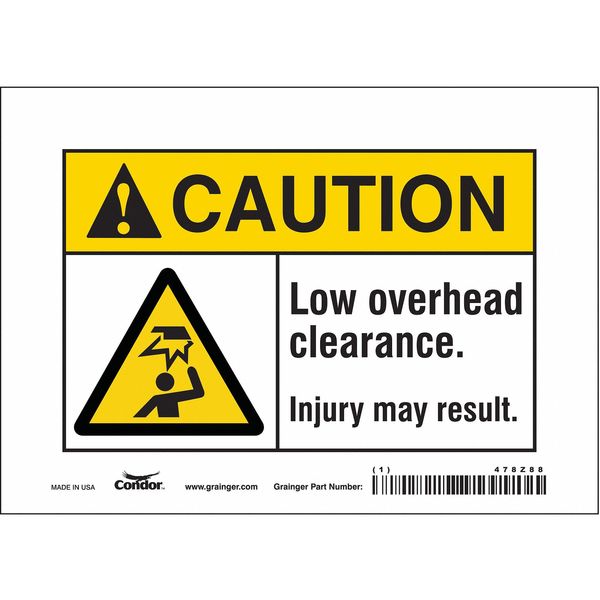 Safety Sign, 5 in Height, 7 in Width, Vinyl, Horizontal Rectangle, English, 478Z88