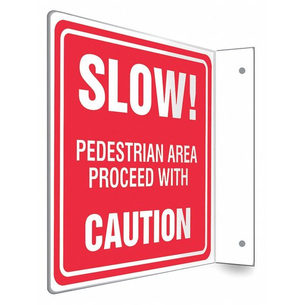 High Visibility Safety Sign, 8 in H, 8 in W, PETG, L-Shape Projection, English, 480W64
