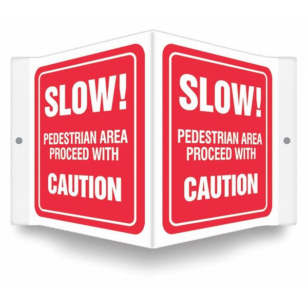 High Visibility Safety Sign, 6 in H, 8 1/2 in W, PETG, V-Shape Projection, English, 480Y45