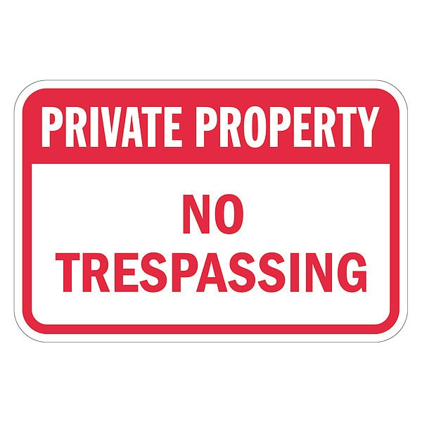 No Trespassing Sign, 12 in H, 18 in W, Aluminum, Horizontal Rectangle, English, T1-3158-EG_18x12