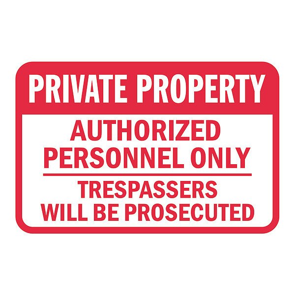 Property Sign, 12 in Height, 18 in Width, Aluminum, Horizontal Rectangle, English