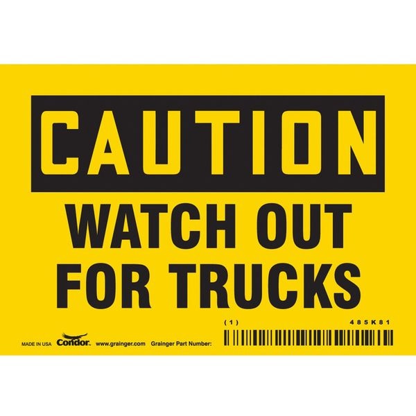 Safety Sign, 3 1/2 in Height, 5 in Width, Vinyl, Horizontal Rectangle, English, 485K81
