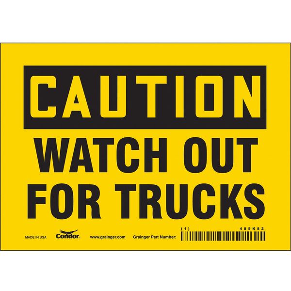 Safety Sign, 5 in Height, 7 in Width, Vinyl, Horizontal Rectangle, English, 485K82