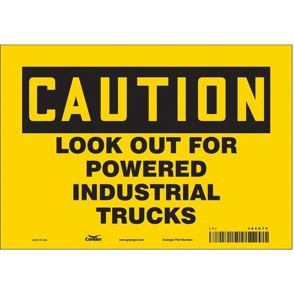 Safety Sign, 7 in Height, 10 in Width, Vinyl, Vertical Rectangle, English, 485K75