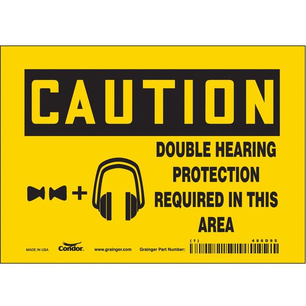 Safety Sign, 5 in Height, 7 in Width, Vinyl, Horizontal Rectangle, English, 486D95