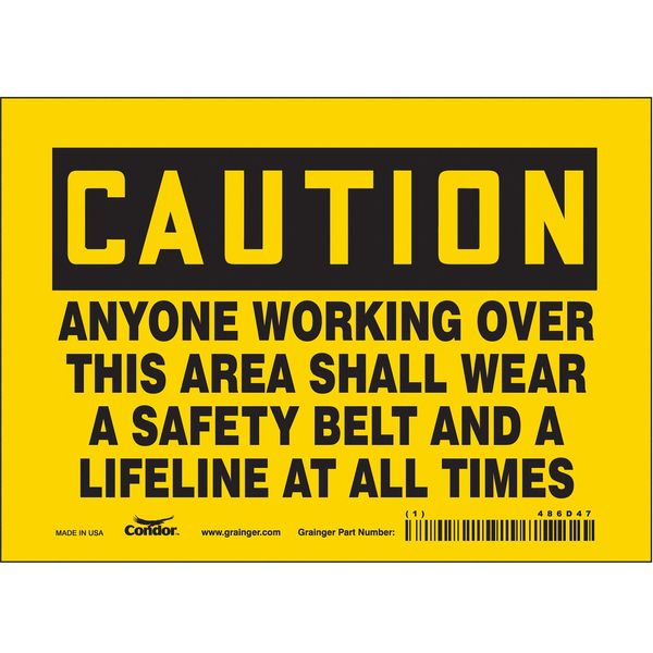 Safety Sign, 5 in Height, 7 in Width, Vinyl, Horizontal Rectangle, English, 486D47