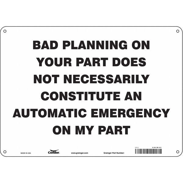 Safety Sign, 10 in Height, 14 in Width, Polyethylene, Horizontal Rectangle, English, 486N92