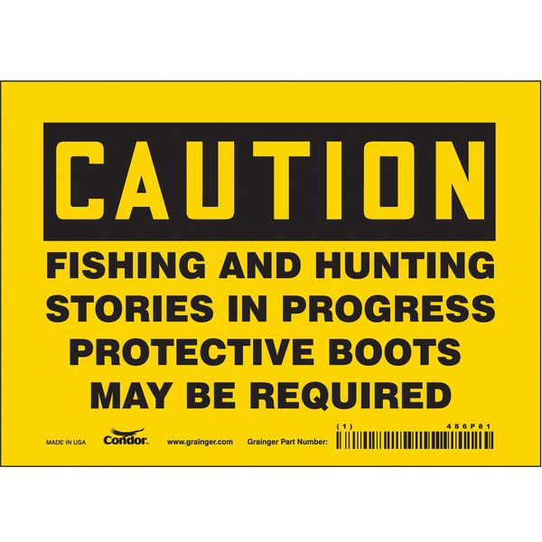 Safety Sign, 5 in Height, 7 in Width, Vinyl, Horizontal Rectangle, English, 486P81