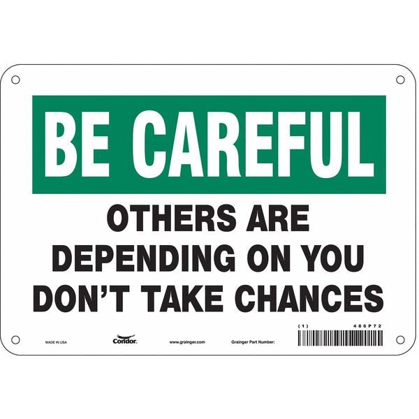 Safety Sign, 7 in Height, 10 in Width, Polyethylene, Vertical Rectangle, English, 486P72