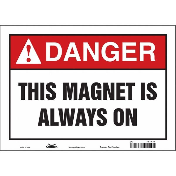 Safety Sign, 10 in Height, 14 in Width, Vinyl, Horizontal Rectangle, English, 486R76