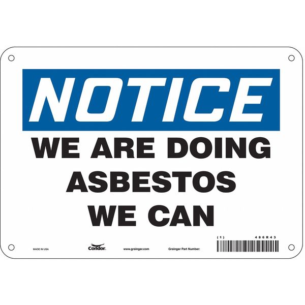 Safety Sign, 7 in Height, 10 in Width, Polyethylene, Vertical Rectangle, English, 486R43