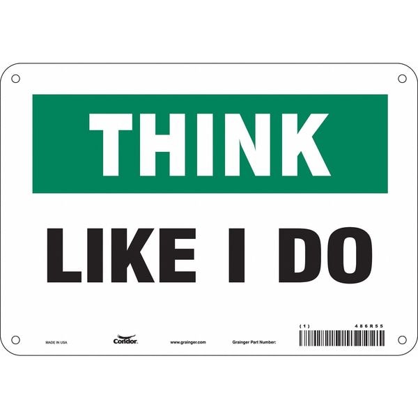 Safety Sign, 7 in Height, 10 in Width, Polyethylene, Vertical Rectangle, English, 486R55