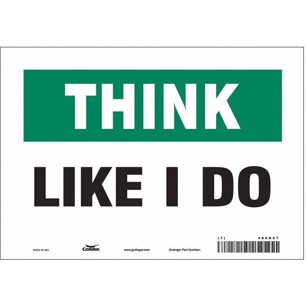 Safety Sign, 7 in Height, 10 in Width, Vinyl, Vertical Rectangle, English, 486R57