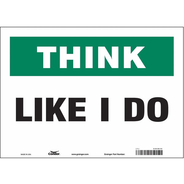 Safety Sign, 10 in Height, 14 in Width, Vinyl, Horizontal Rectangle, English, 486R58