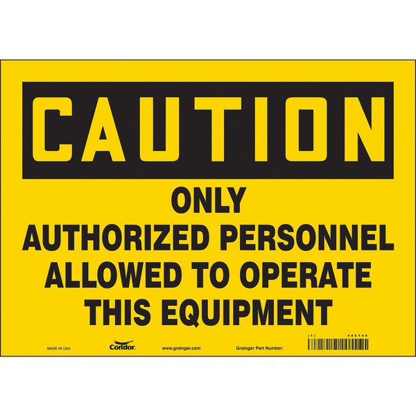 Safety Sign, 10 in Height, 14 in Width, Vinyl, Horizontal Rectangle, English, 486T40
