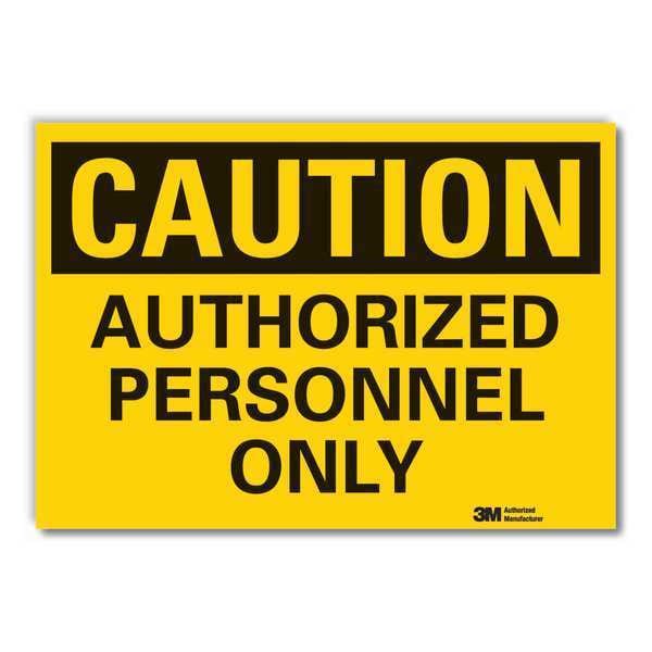 Caution Sign, 5 in. H, Vinyl, Authorized