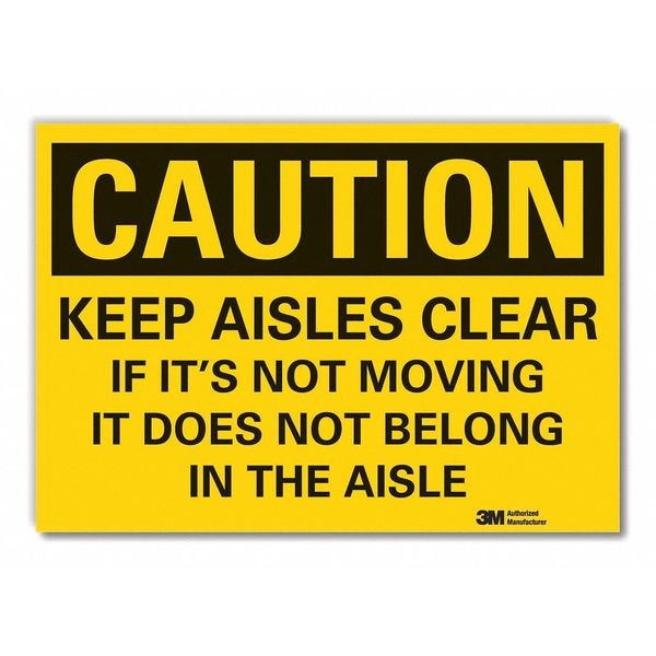 Caution Sign, 5 in. H, Vinyl, Keep Aisles, 5 in Height, 7 in Width, Reflective Sheeting, English