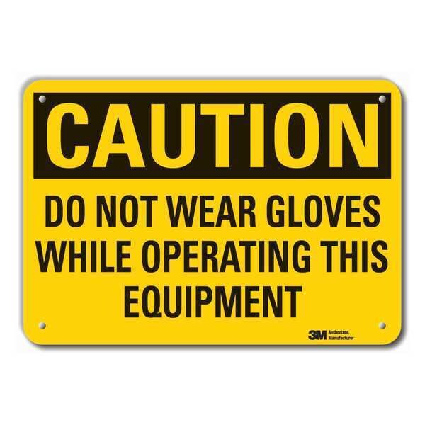 Caution Sign, 10 in H, Alum, Do Not Wear Gl